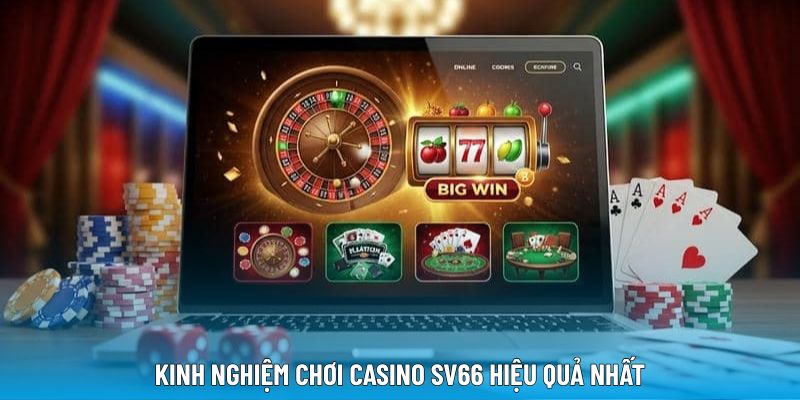 kinh-nghiem-choi-casino-sv66