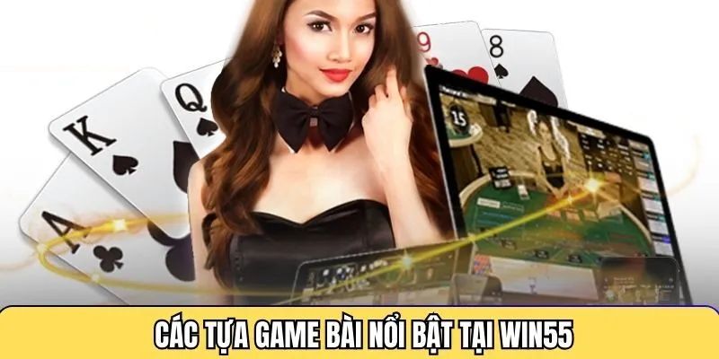 cac-tua-game-bai-win55-cuc-da-dang