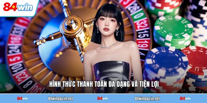 hinh-thuc-thanh-toan-da-dang-va-tien-loi